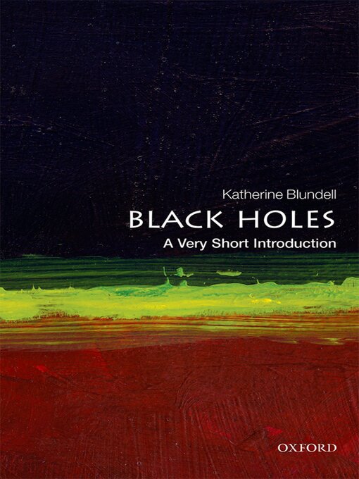 Title details for Black Holes by Katherine Blundell - Available
